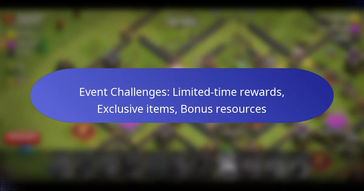 Read more about the article Event Challenges: Limited-time rewards, Exclusive items, Bonus resources
