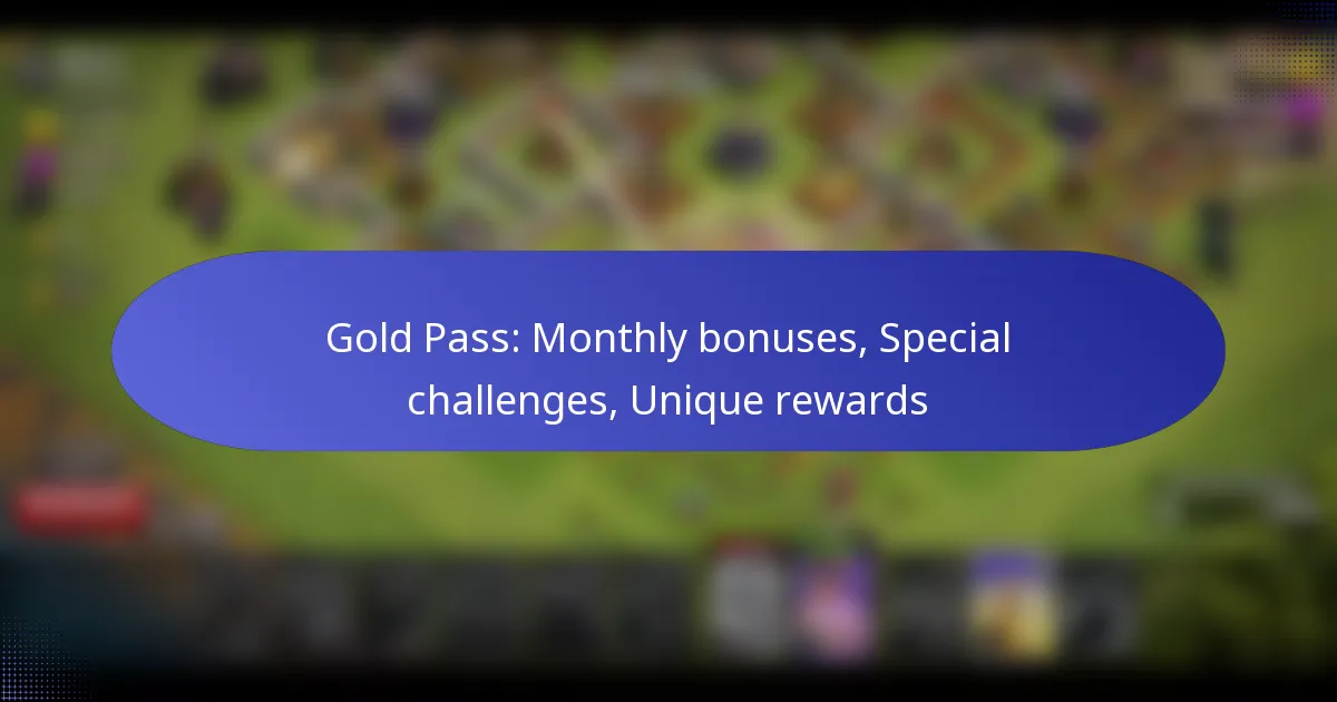 Read more about the article Gold Pass: Monthly bonuses, Special challenges, Unique rewards