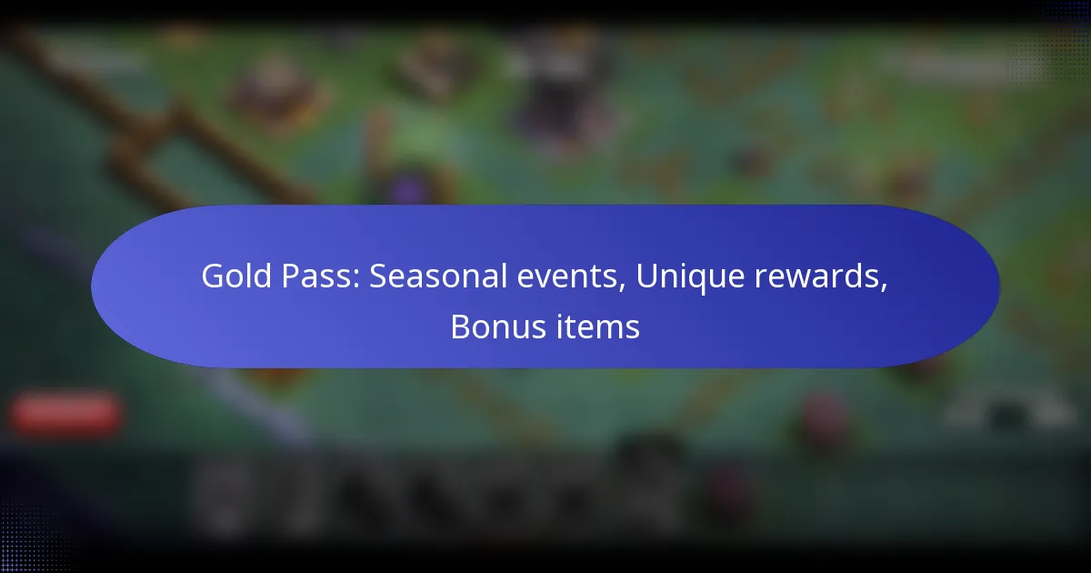 Read more about the article Gold Pass: Seasonal events, Unique rewards, Bonus items