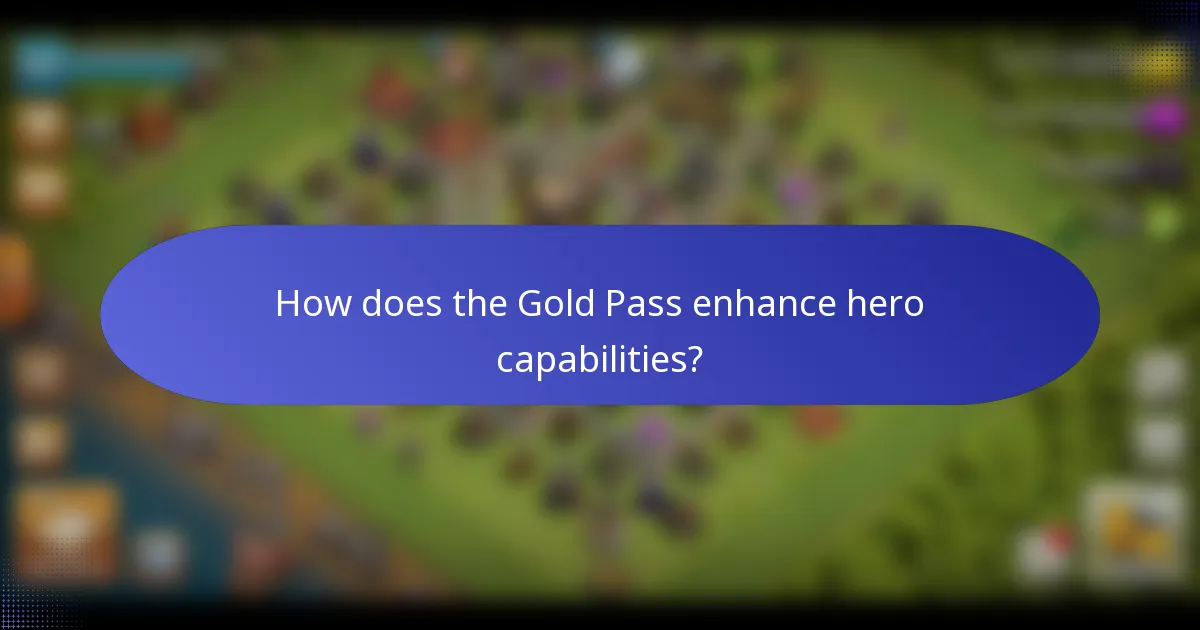 How does the Gold Pass enhance hero capabilities?
