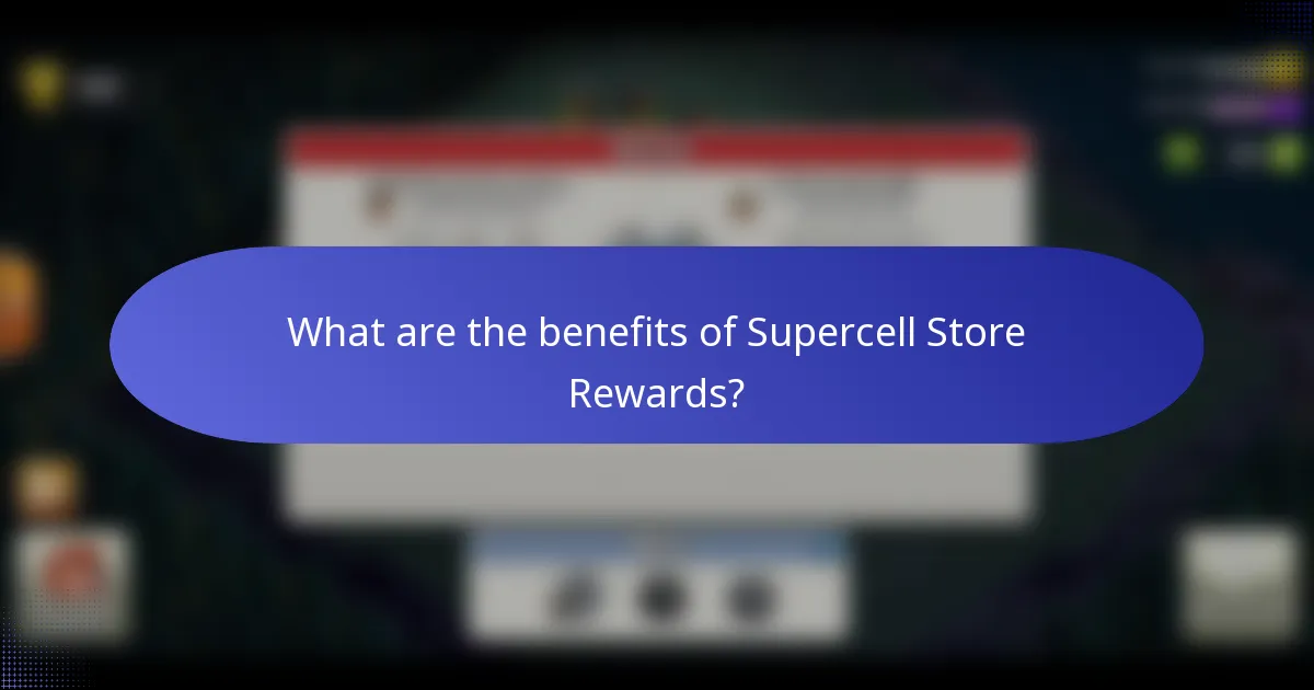 What are the benefits of Supercell Store Rewards?