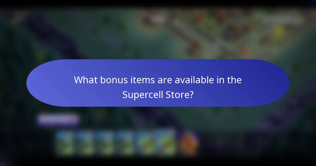 What bonus items are available in the Supercell Store?
