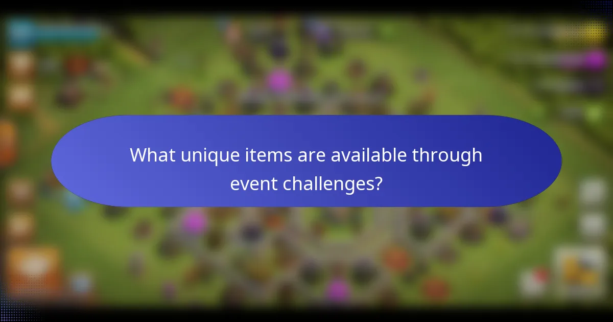What unique items are available through event challenges?
