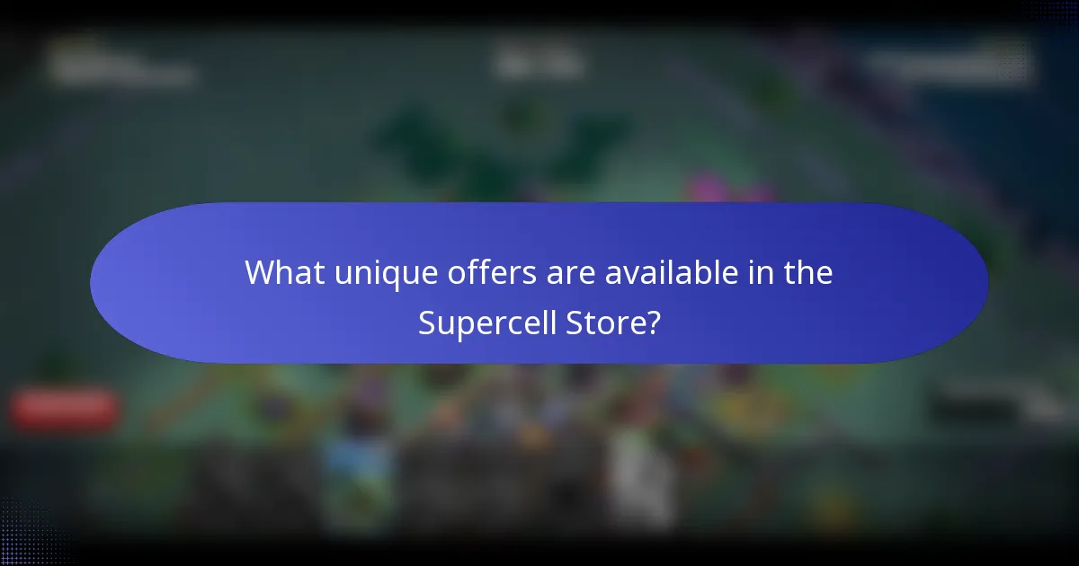 What unique offers are available in the Supercell Store?