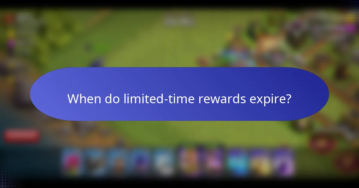 When do limited-time rewards expire?